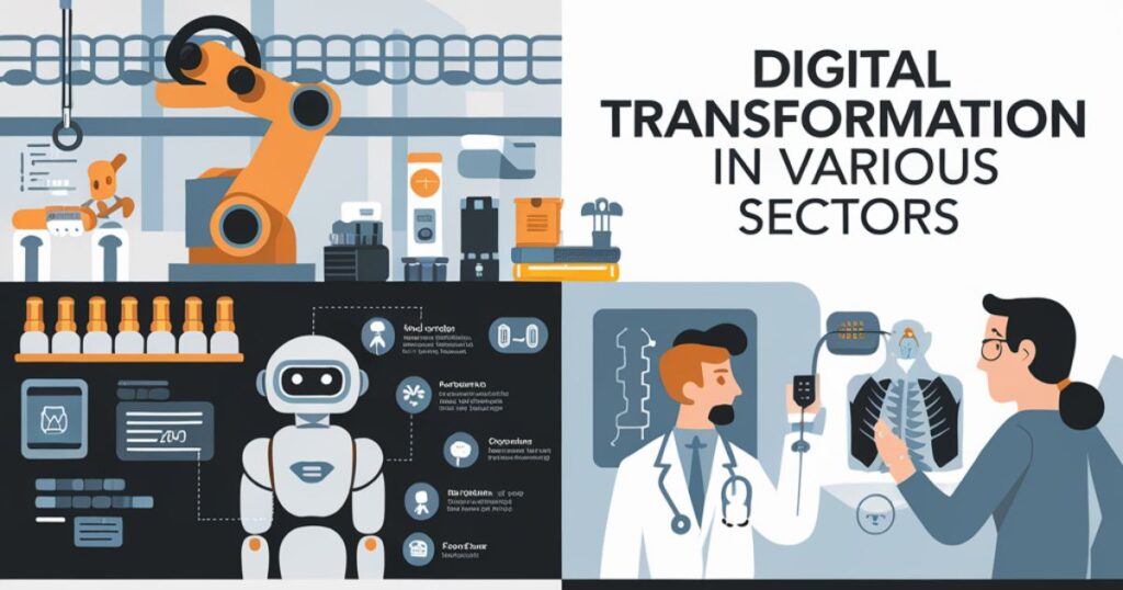 Digital Transformation in Various Sectors