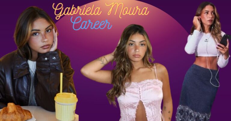 Gabriela Moura Age, Height, Family & Career: The Ultimate Biography Guide (2024)