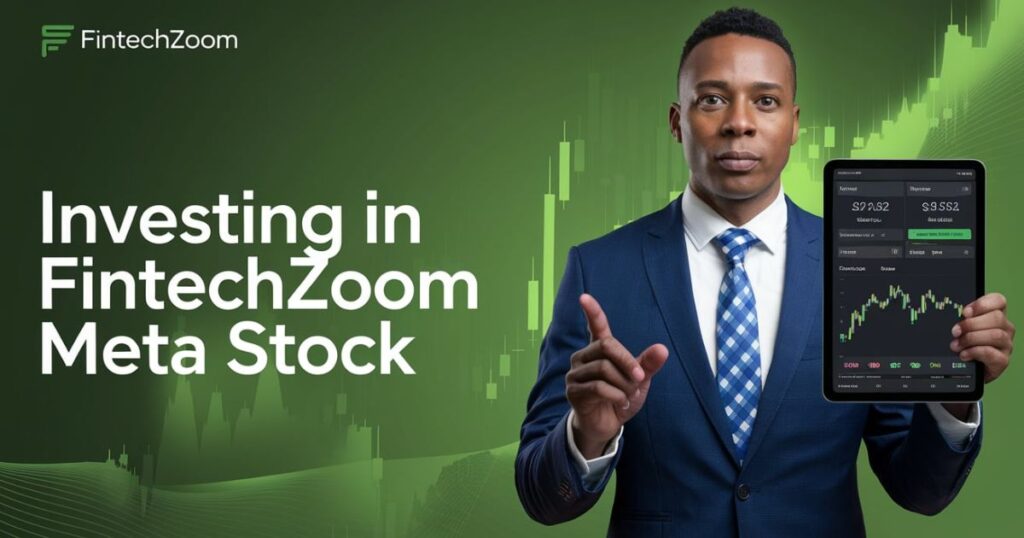 How to Invest in Fintechzoom Meta Stock