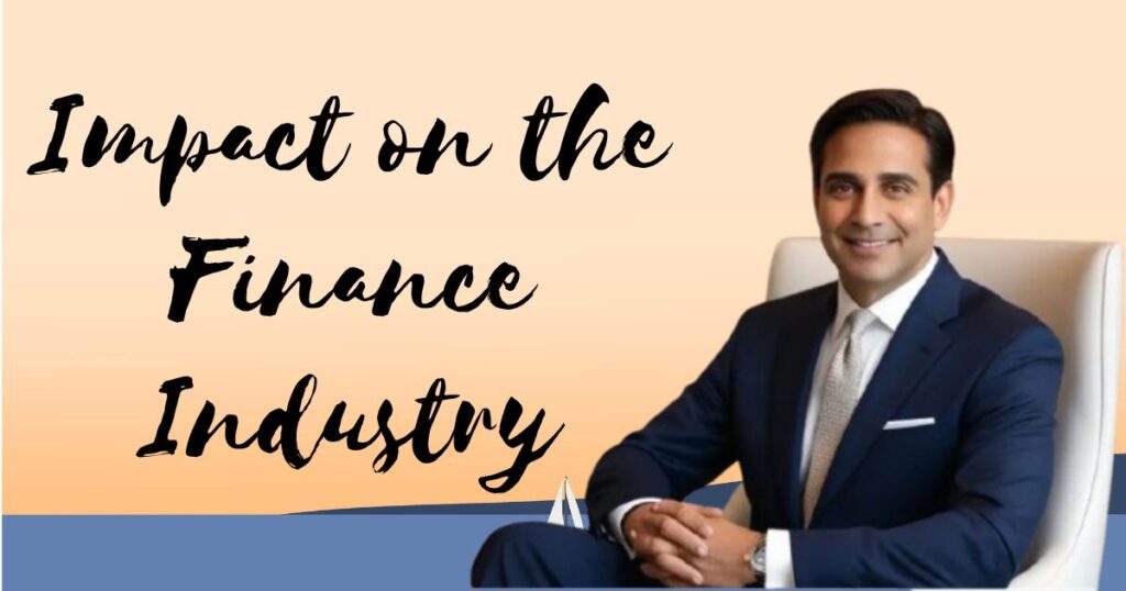 Impact on the Finance Industry