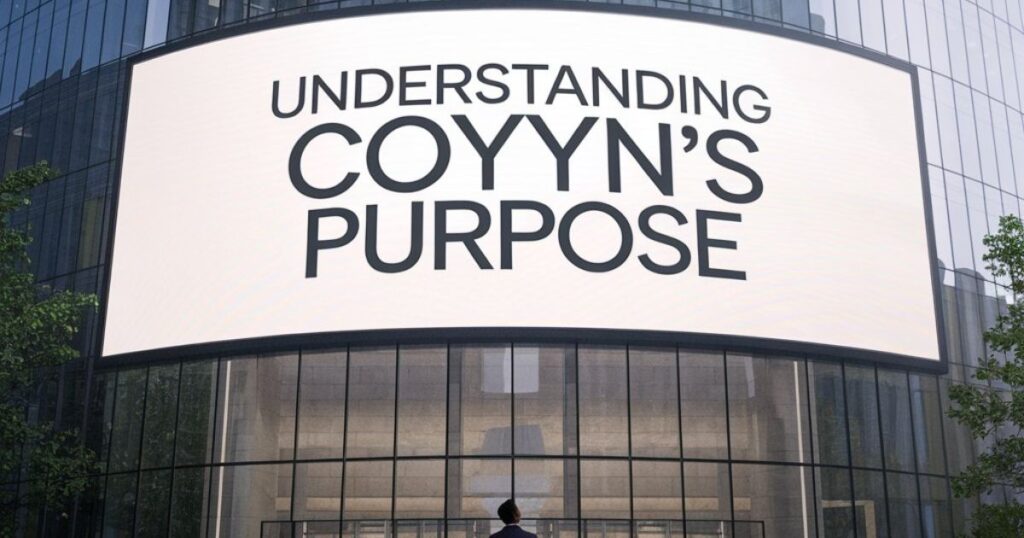 Understanding Coyyn's Purpose